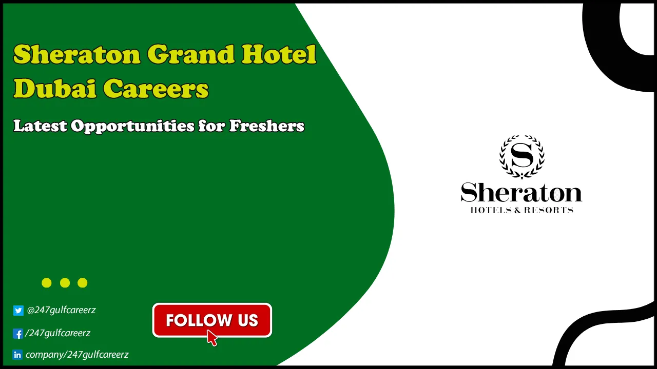 Sheraton Grand Hotel Dubai Careers