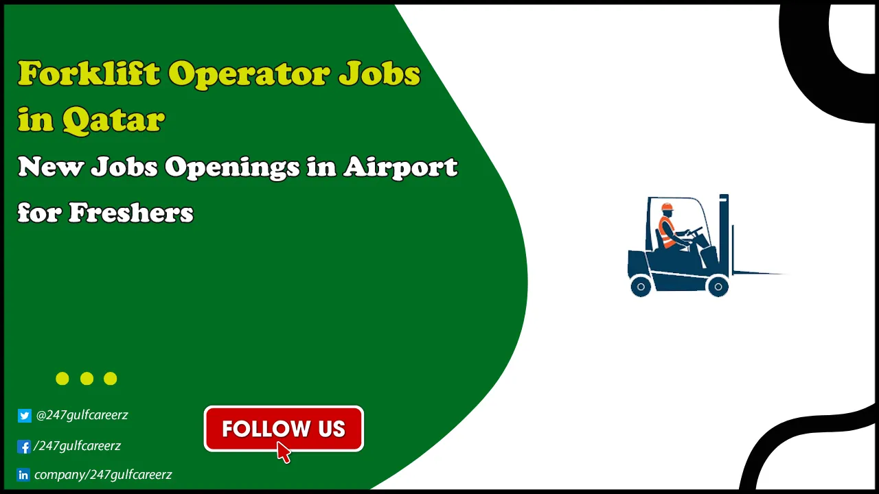 Forklift Operator Jobs in Qatar