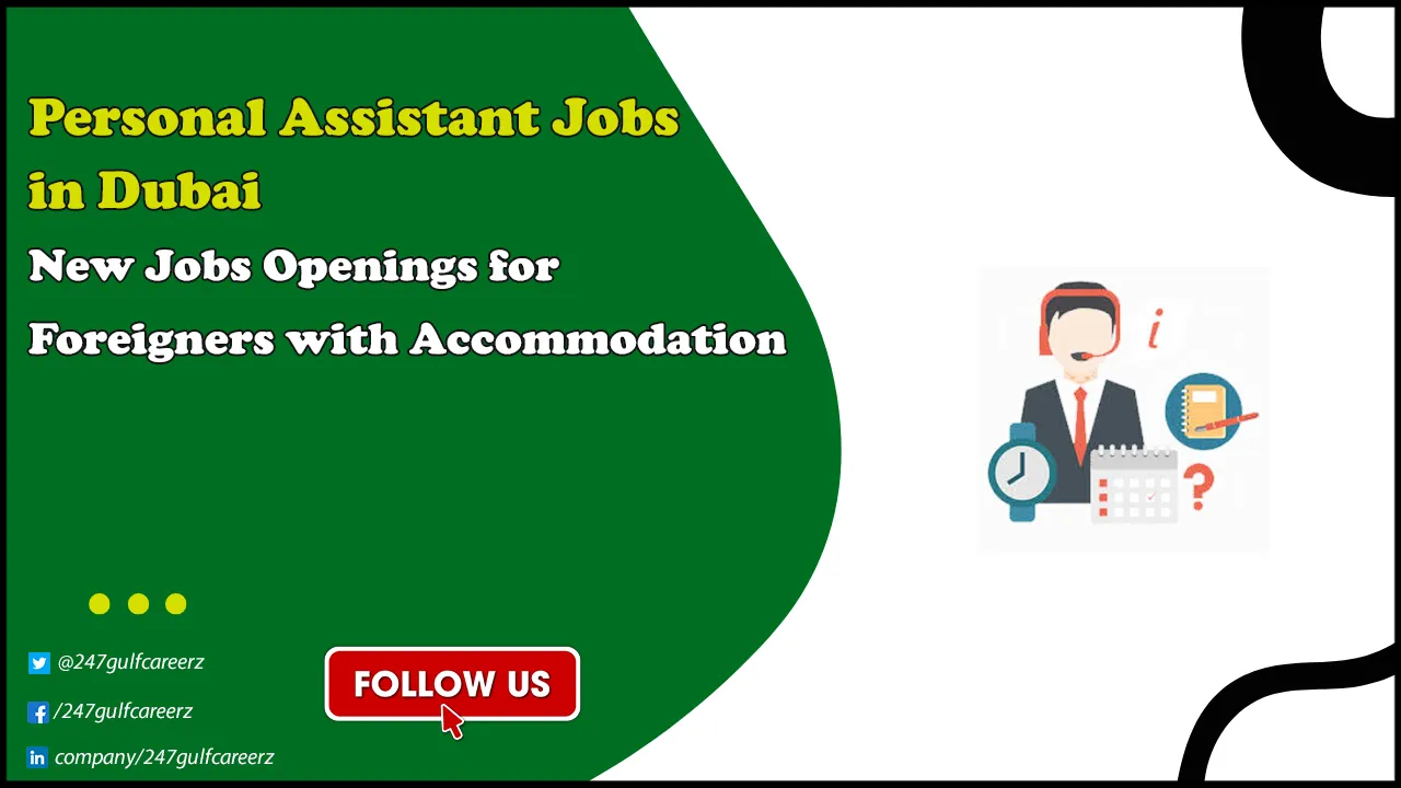 Personal Assistant Jobs in Dubai