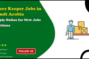Store Keeper Jobs in Saudi Arabia