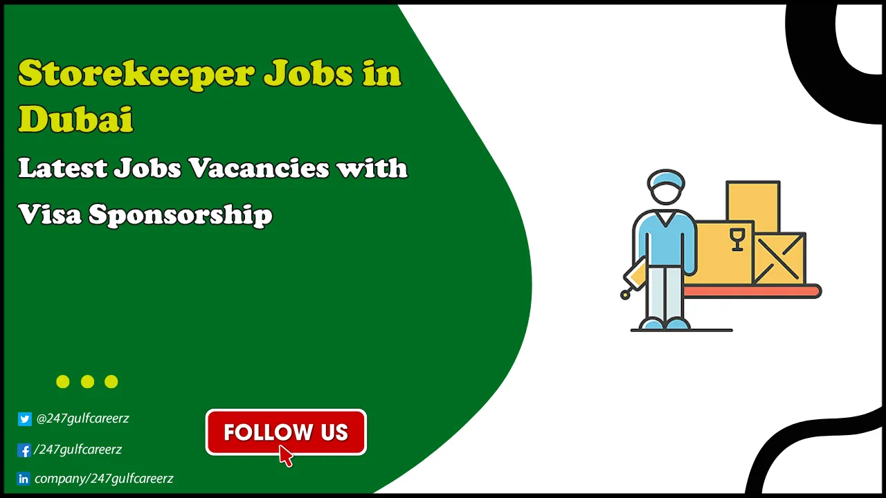 Storekeeper Jobs in Dubai Storekeeper Jobs in Dubai