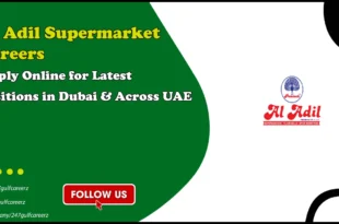 Al Adil Supermarket Careers