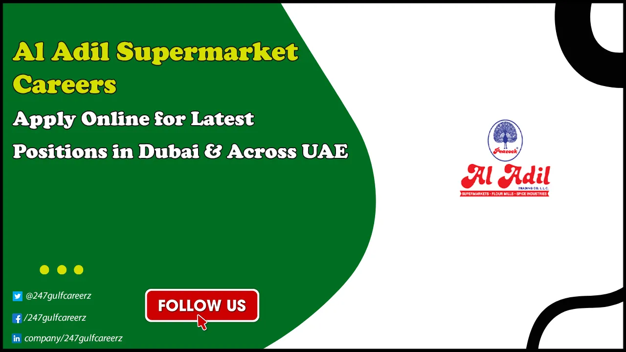 Al Adil Supermarket Careers