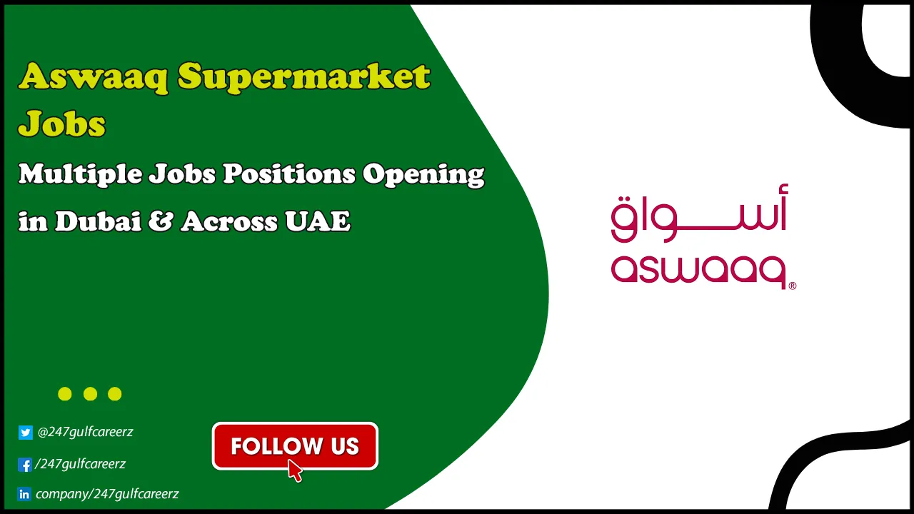 Aswaaq Supermarket Jobs