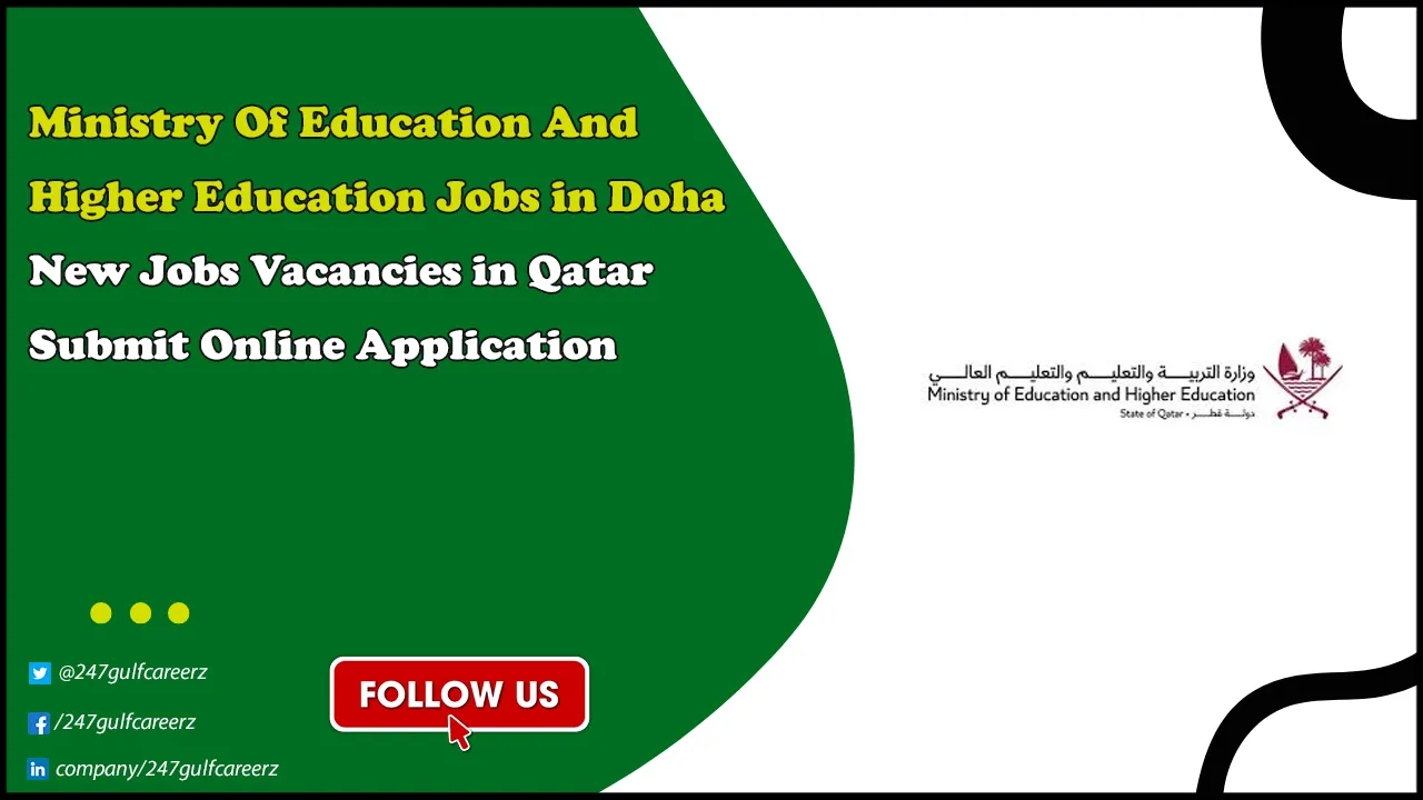 Ministry Of Education And Higher Education Jobs In Doha