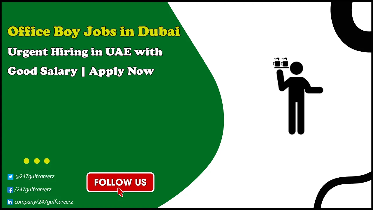 Office Boy Jobs in Dubai